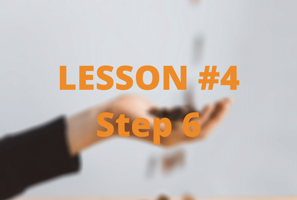 Lesson #4 – Start Collecting (Step 6)